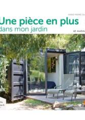 Une pièce en plus dans le jardin