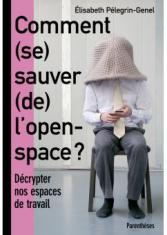 Comment (se) sauver (de) l'open-space ?
