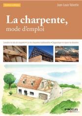 La charpente mode d'emploi
