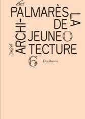 Palmarès 2016 de la jeune architecture en Occitanie