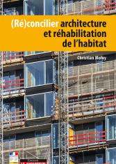 (Ré)concilier architecture et réhabilitation de l'habitat