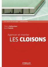 Agencer et monter les cloisons