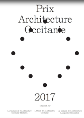 Prix Architecture Occitanie 2017 : 09 édition