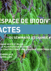 Espace de biodiv' : trame verte et bleue, de la planification régionale à la construction d'une stratégie territoriale. 