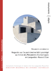 Regars sur le patrimoine bâti protégé au titre des Monuments Historiques en Languedoc-Roussillon