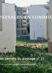 Paysages en commun. Les Carnets du paysage 33
