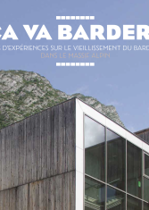 Ça va barder. Retours d'expériences sur le vieillissement du bardage bois dans le massif alpin