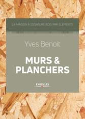 La maison à ossature bois par éléments, murs et planchers