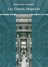 Les grands magasins, des origines à 1939
