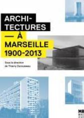 Architectures à Marseille, 1900-2013