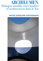ARCHILUMEN, dialogue sensible entre lumière et architectures dans le Var