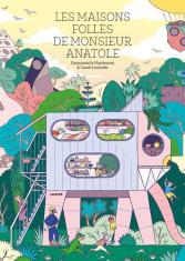 Les maisons folles de monsieur Anatole 