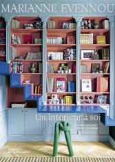 Un intérieur à soi. Marianne Evennou