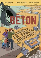 Béton. Enquête en sables mouvants