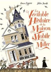 La véritable histoire de la maison mobile des Miller