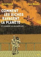 Comment les riches ravagent la planète