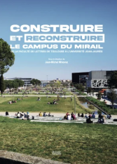 Construire et reconstruire le campus du Mirail