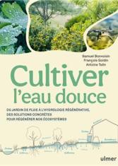 Cultiver l'eau douce