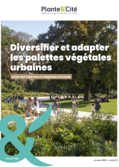 Diversifier et adapter les palettes végétales urbaines