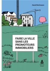 Faire la ville sans les promoteurs immobiliers 