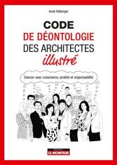 Code de déontologie des architectes illustré 