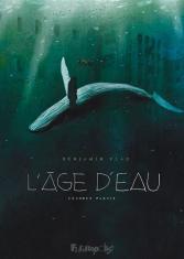 L'Âge D'eau (Tome 2)