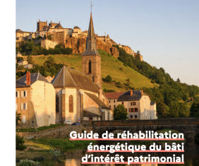 Guide de réhabilitation énergétique du bâti d’intérêt patrimonial