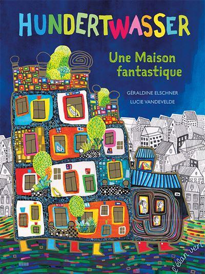 Une-maison-fantastique-Hundertwaer.jpg