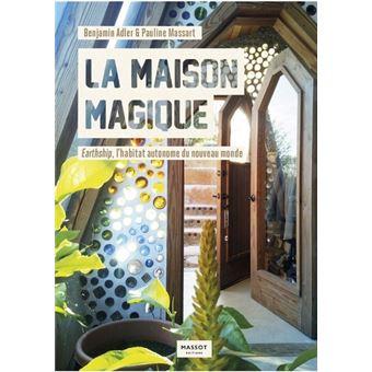 La-maison-magique-Earthship-l-habitat-autonome-du-nouveau-monde.jpg