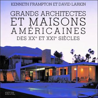 Grands-architectes-et-maisons-americaines-du-XXeme-et-XXIeme-siecle.jpg