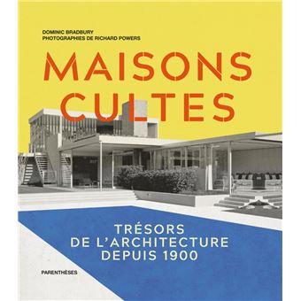 Maisons-cultes-tresors-de-l-architecture-depuis-1900.jpg