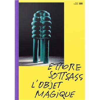 Ettore-sottsa-l-objet-magique-catalogue-de-l-exposition.jpg