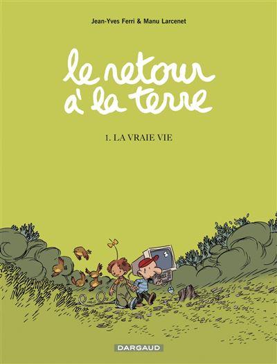 Le-Retour-a-la-terre-La-Vraie-Vie.jpg