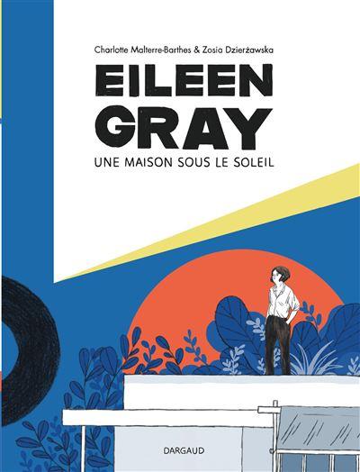 Eileen-Gray-Une-maison-sous-le-soleil.jpg