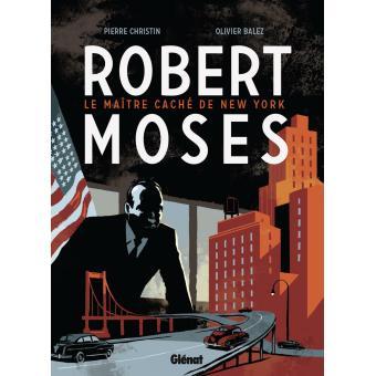 Robert-Moses-le-maitre-cache-de-New-York.jpg