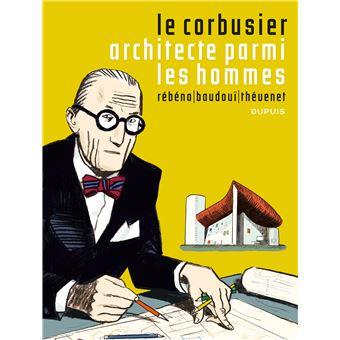 Le-Corbusier-Le-Corbusier-Architecte-parmi-les-hommes.jpeg