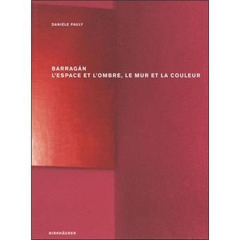 Barragan-l-espace-et-l-ombre-le-mur-et-la-couleur.jpg