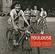 Toulouse-1950-1969.jpg