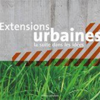 Extensions-urbaines-la-suite-dans-les-idees.jpg