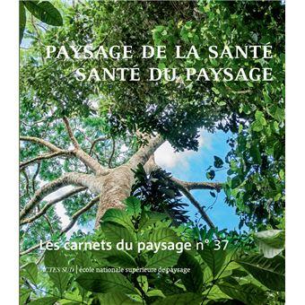 Les-Carnets-du-paysage-n-37-Paysage-de-la-sante-sante-du-paysage.jpg