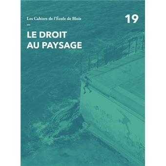 Le-droit-au-paysage-numero-19-Les-cahiers-de-l-Ecole-de-Blois.jpg