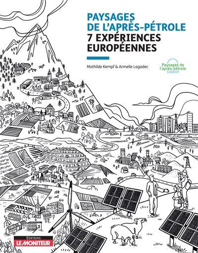 Paysages-de-l-apres-petrole-7-experiences-europeennes.jpg