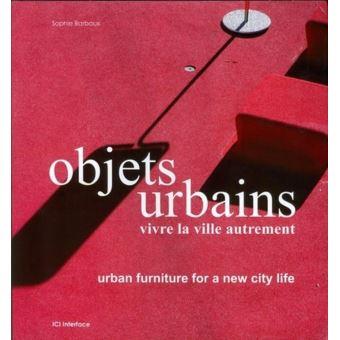 Objets-urbains-vivre-la-ville-autrement-urban-furniture-for-a-new-city-life.jpg