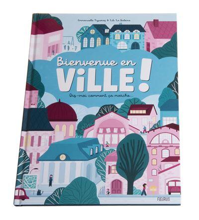 Bienvenue-en-ville-Dis-moi-comment-ca-marche.jpg