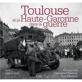 Toulouse-et-la-Haute-Garonne-dans-la-guerre.jpg